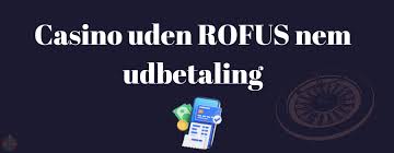 Bedste Online Casino uden ROFUS - Spil Uden Bekymringer